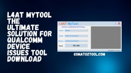 L4AT-MyTool-The-Ultimate-Solution-for-Qualcomm-Device-Issues-Tool-Download.jpg