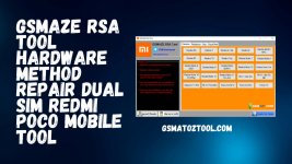 GsmAze-RSA-Tool-Hardware-Method-Repair-Dual-Sim-Redmi-Poco-Mobile-Tool (1).jpg