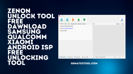 Zenon-Unlock-Tool-Free-Dawnload-Samsung-Qualcomm-Xiaomi-Android-Isp-Free-Unlocking-Tool.png