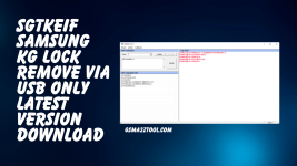 SGTKEif Samsung KG Lock Remove Via USB Only Latest Version Download.png