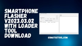 Smartphone-Flasher-v2023.03.02-With-Loader-Tool-Download.jpg